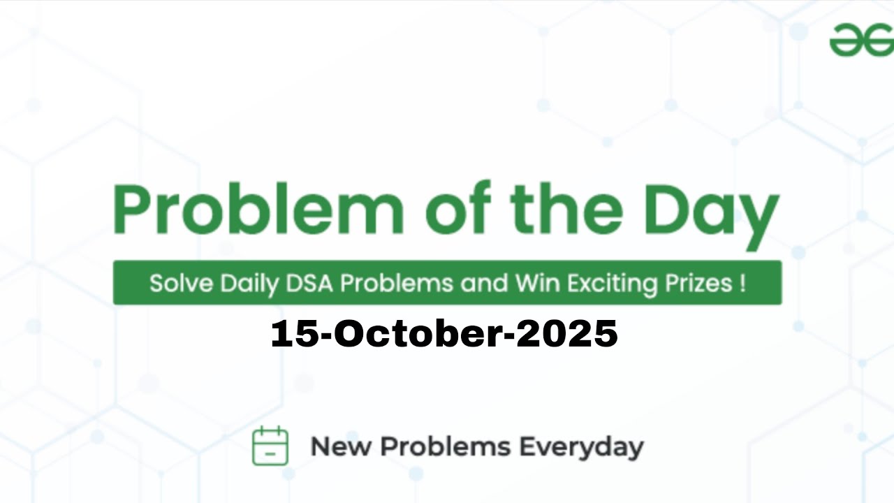GFG Problem of the Day | 15 Oct 2025 | Python Solution Explained