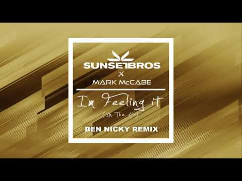 Sunset Bros X Mark McCabe - I'm Feeling It [In The Air] (Ben Nicky Remix)