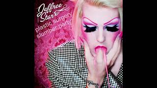 Jeffree Star - Plastic Surgery Slumber Party (Mig&#39;s Restitched Remix)