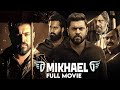 Mikhael Tamil Full Movie Nivin Pauly Unni Mukundan Haneef Adeni Gopi Sundar 2k Studios