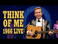 Buck Owens And The Buckaroos - Think of Me | 1966 Live