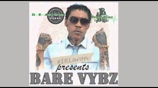 Vybz Kartel Mix 2015: BARE VYBZ by DeadLine Sound Dj LaRon