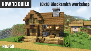 マイクラ建築：工房付きの鍛冶屋の作り方。10x10ブロックで簡単に。No.156【Minecraft】