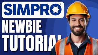 SimPRO tutorial for newbies trade and field service management software demo
