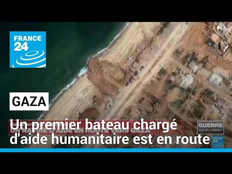 Un premier bateau chargé d'aide humanitaire en route vers Gaza • FRANCE 24