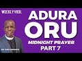 ÀDÚRÀ ÒRU (PART 7) - ONLINE WEEKLY VIGIL  - 18TH MAY 2023 -  VEN TUNDE BAMIGBOYE