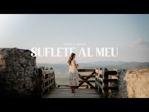 Suflete al meu - Rahela Buble (Official Video)