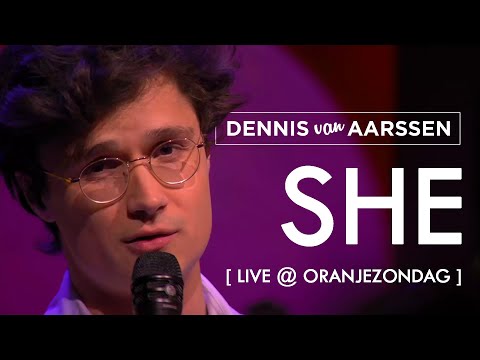 She - Dennis van Aarssen [Live @ De Oranjezondag SBS6]