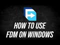 How To Use Free Download Manager On Windows PC