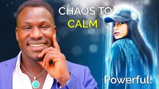 How to Find The Calm In Chaos (Law of Attraction!) Powerful!