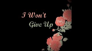 Jana Kramer/I Won&#39;t Give Up/Lyrics
