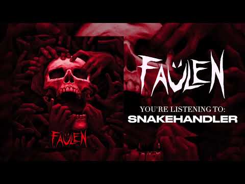 FAÜLEN - Snakehandler (Official Audio)