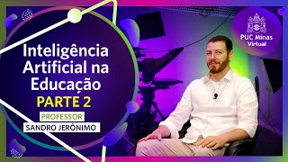 T01E04 - Inteligência Artificial na Educação   Parte 2