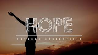 NATASHA BEDINGFIELD - HOPE (LYRIC VERSION)
