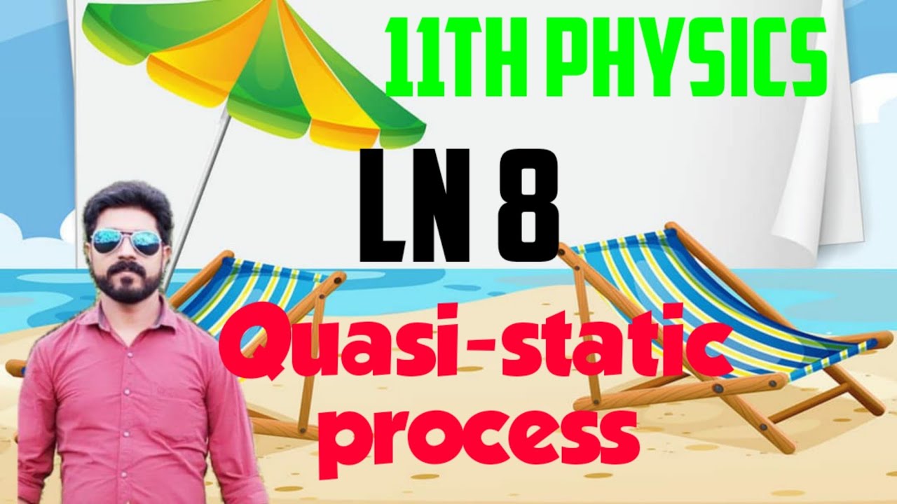 Quasi-static process || Ln 8 || STD 11 || Tamil