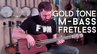 Gold Tone M-Bass Audio Demo- Fretless