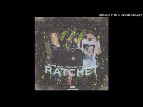 Smokepurpp x Trippie Redd x PACkmaN - Ratchet (Prod. PedroFlexin)
