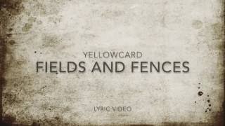 Yellowcard - Fields & Fences lyrics