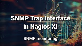 Using the SNMP trap interface in Nagios XI