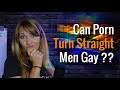 Can Porn Make You Gay? The Truth May Surprise You...