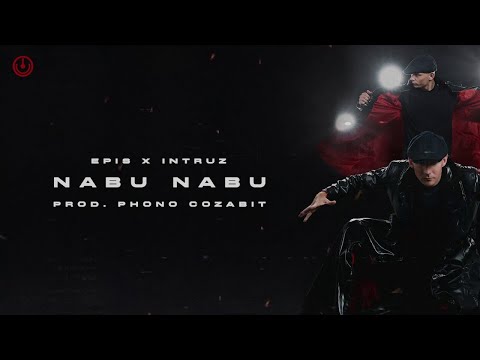 EPIS x INTRUZ - NABU NABU