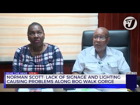 Norman Scott Lack of Signage and Lighting Causing Problems Along Bog Walk Gorge TVJ News