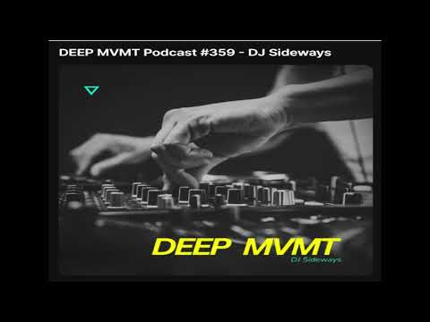DJ SIDEWAYS - GUEST MIX FOR DEEP MVMT - # dub techno