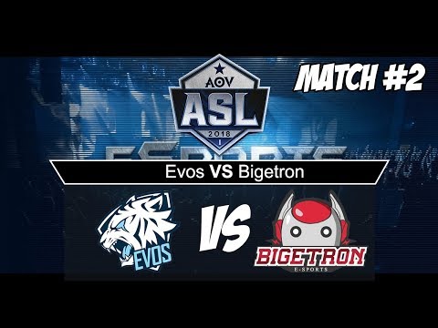 Evos Vs Bigetron #2 Take Revenge!! ASL AOV