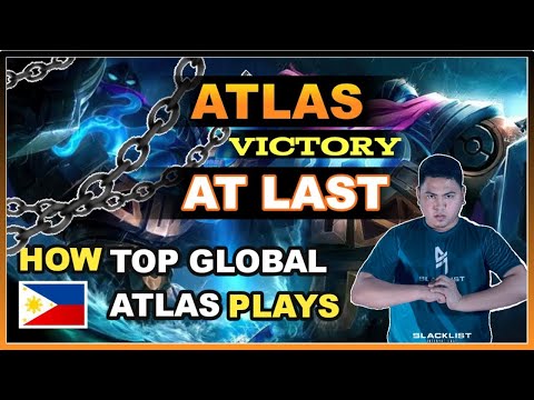 TOP GLOBAL ATLAS GAMEPLAY TUTORIAL| Rotation and proper use of his skills| Victory AT LAST!