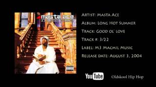 Masta Ace - Good Ol' Love - HQ