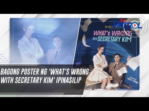 Bagong poster ng 'What's Wrong With Secretary Kim' ipinasilip TV Patrol
