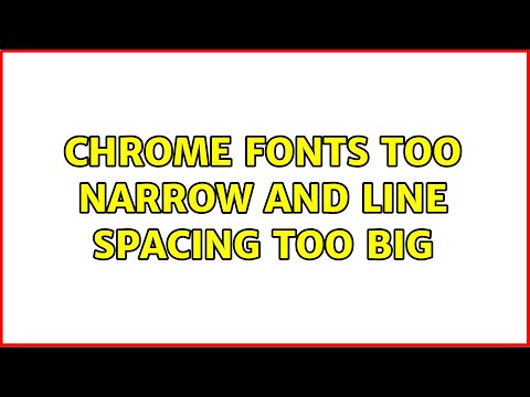 Ubuntu: Chrome fonts too narrow and line spacing too big