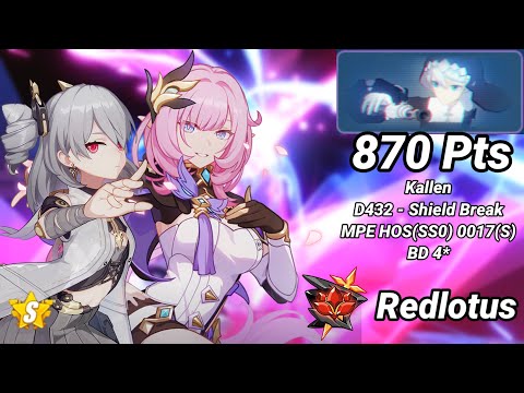 Redlotus D432: Kallen (Shield Break) 870 Pts - MPE(SSS) HOS(SS0) 0017(S) BD 4* | Honkai 6.6