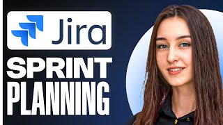 How to Use Jira for Sprint Planning 2025 | Efficient Setup for Sprint Success