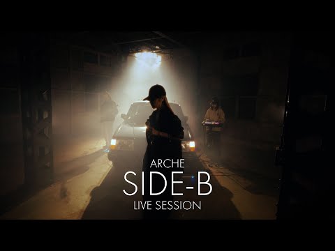 Arche - SIDE-B【Official Live Session】