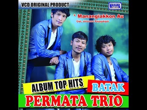 Permata Trio - Manangiakkon Au