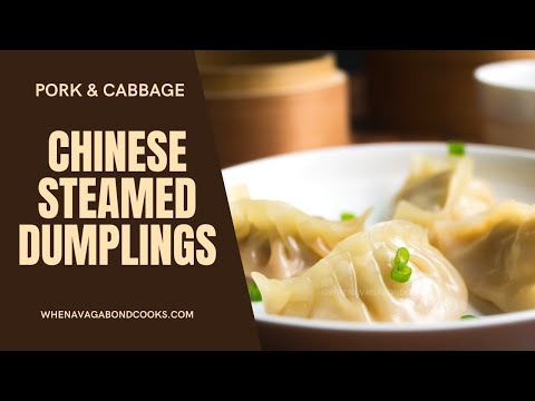 How to make Chinese Steamed Dumplings