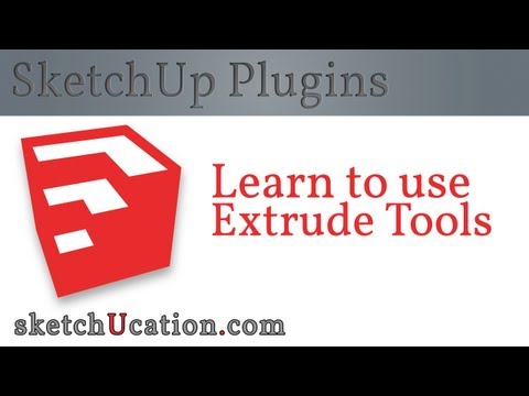 SketchUp Plugin Tutorial | Extrude Tools