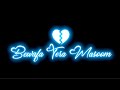Bewafa Tera Masoom Chehra Whatsapp Status Jubin Nautiyal Sad Song Status Black Screen Status