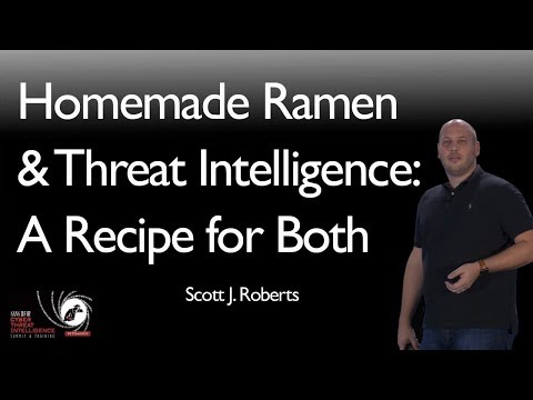 Homemade Ramen &  Threat Intelligence: A Recipe for Both - SANS CTI Summit 2018