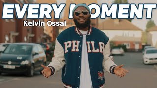 Download lagu Kelvin Ossai - Every Moment mp3 Download lagu Kelvin Ossai - Every Moment mp3