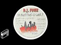 D.J.  Funk - Booty Perk U Later 1