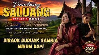 Download lagu DENDANG SALUANG TERLARIS 2026 VIRAL SABANA RANCAK TAKANA DUNSANAK DIKAMPUANG mp3