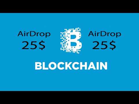 Blockchain AirDrop 25$ платит на Халяву! СРАЗУ НА ВЫВОД! Инструкция как получить.
