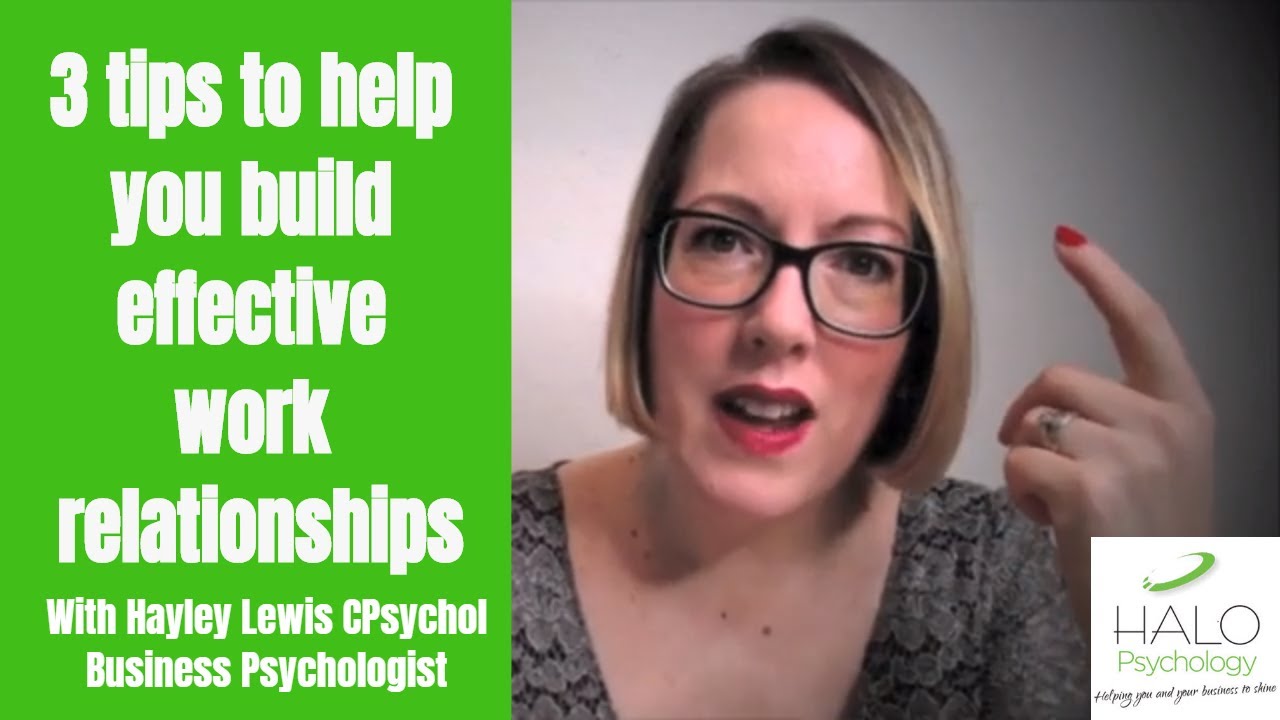 Building effective work relationships