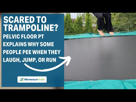 Why do some people pee when they laugh, jump, or run?