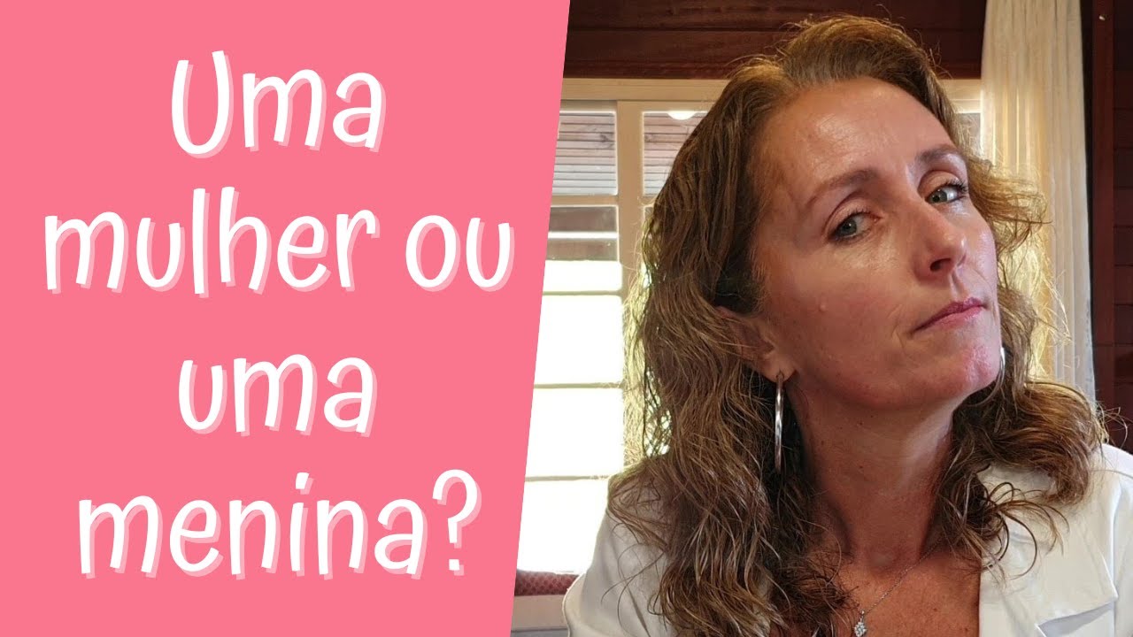 Você é uma Mulher madura ou uma Garotinha? Parte 1 - Martas&Marias