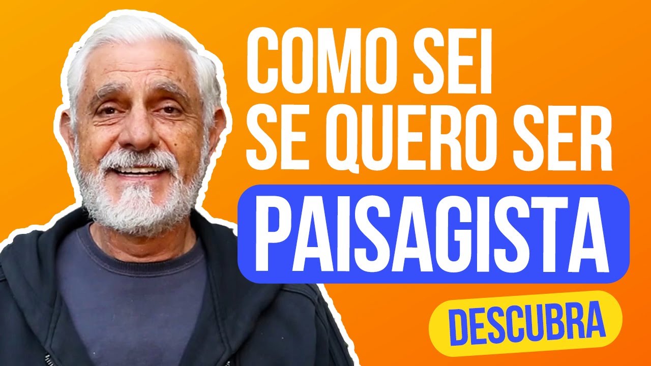 COMO SEI SE QUERO SER PAISAGISTA? DESCUBRA!