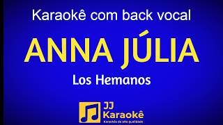 Anna Júlia - Karaoke - Los Hermanos - Arranjo exclusivo