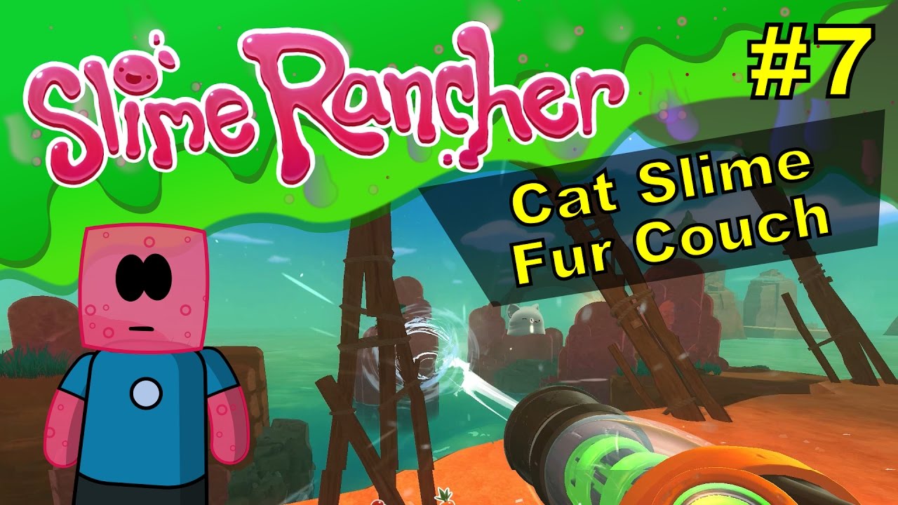 Slime Rancher #7 | Cat Slime Fur Couch
